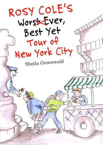 9780374363499: Rosy Cole's Worst Ever, Best Yet Tour of New York City