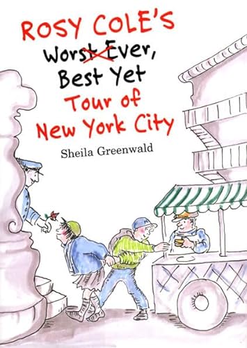 Stock image for Rosy Cole's Worst Ever, Best yet Tour of New York City for sale by Better World Books: West