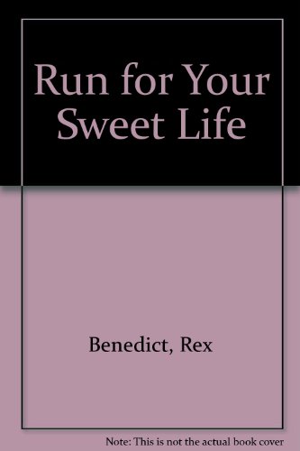 Stock image for Run for Your Sweet Life for sale by ThriftBooks-Dallas
