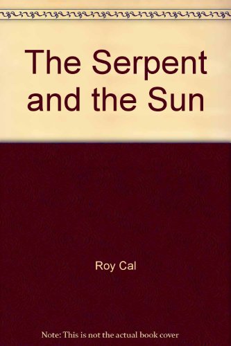 The Serpent and the Sun: Myths of the Mexican World