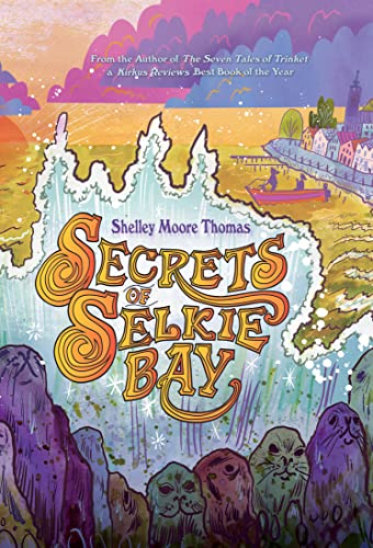9780374367497: Secrets of Selkie Bay