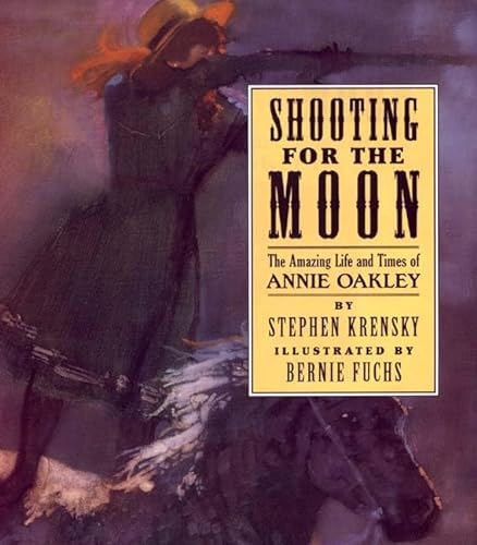 Beispielbild fr Shooting for the Moon : The Amazing Life and Times of Annie Oakley zum Verkauf von Better World Books
