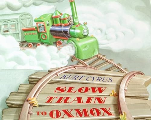 Beispielbild fr Slow Train to Oxmox zum Verkauf von Wonder Book