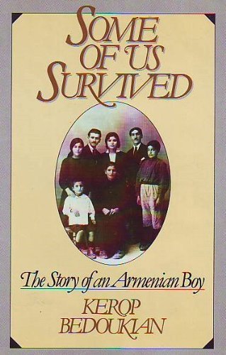 Beispielbild fr Some of Us Survived: The Story of an Armenian Boy zum Verkauf von Books of the Smoky Mountains