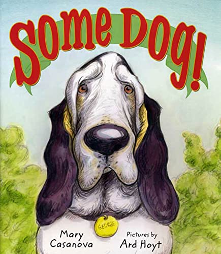 9780374371333: Some Dog!: A Picture Book