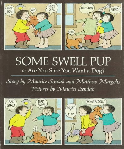 Beispielbild fr Some Swell Pup : Or Are You Sure You Want a Dog? zum Verkauf von Better World Books