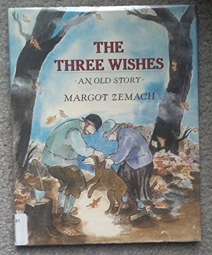 Beispielbild fr The Three Wishes : An Old Story zum Verkauf von Better World Books