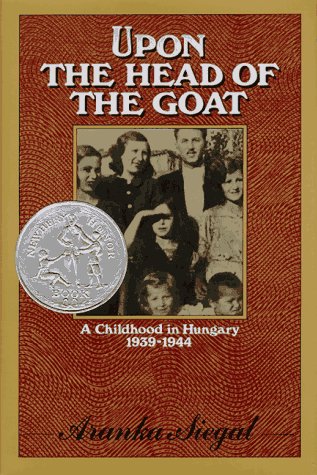 9780374380595: Upon the Head of the Goat: A Childhood in Hungary, 1939-1944