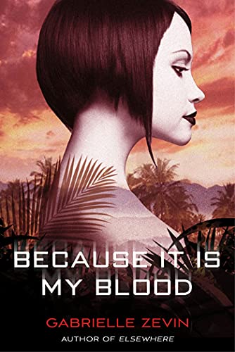Beispielbild fr Because It Is My Blood : A Novel zum Verkauf von Better World Books