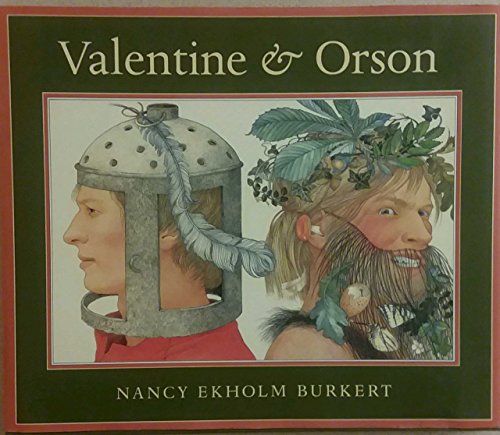 Imagen de archivo de Valentine and Orson: Re-Created as a Folk Play in Verse and Paintings a la venta por ThriftBooks-Atlanta