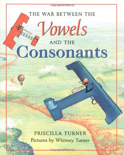 Stock image for The War Between the Vowels and the Consonants for sale by Books End Bookshop
