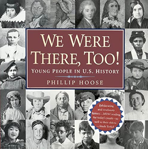 9780374382520: We Were There, Too!: Young People in U.S. History