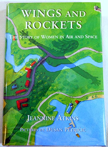 Beispielbild fr Wings and Rockets : The Story of Women in Air and Space zum Verkauf von Better World Books