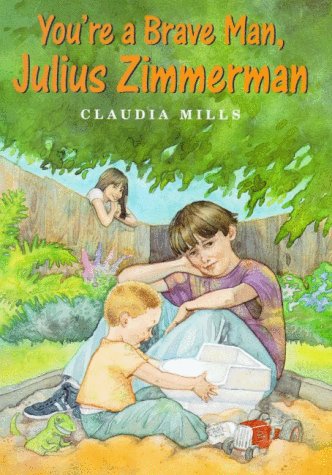 You're a Brave Man, Julius Zimmerman (9780374387082) by Mills, Claudia