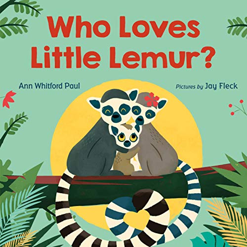 Beispielbild fr Who Loves Little Lemur? zum Verkauf von Blackwell's