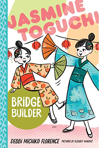 Stock image for Jasmine Toguchi, Bridge Builder (Jasmine Toguchi, 7) for sale by Once Upon A Time Books