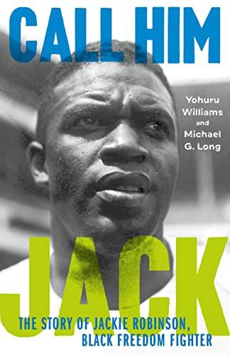

Call Him Jack: The Story of Jackie Robinson, Black Freedom Fighter (SIGNED) [signed] [first edition]