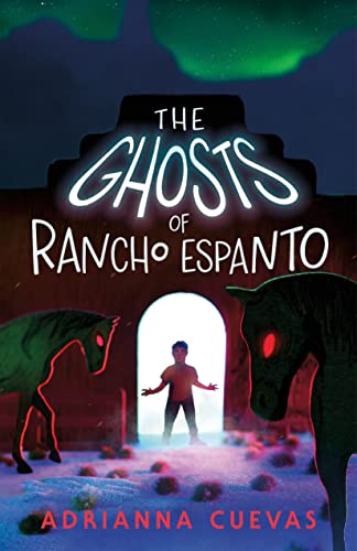 Beispielbild fr The Ghosts of Rancho Espanto zum Verkauf von PlumCircle