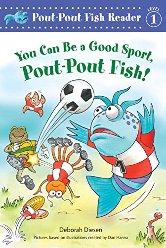 9780374391058: You Can Be a Good Sport, Pout-Pout Fish!: 5 (Pout-Pout Fish Reader, Level 1)