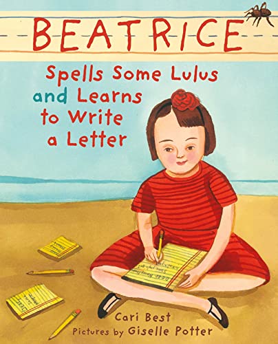 Beispielbild fr Beatrice Spells Some Lulus and Learns to Write a Letter zum Verkauf von Front Cover Books