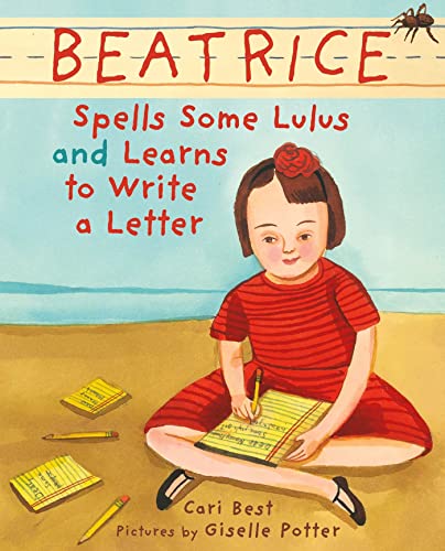 Imagen de archivo de Beatrice Spells Some Lulus and Learns to Write a Letter a la venta por Front Cover Books