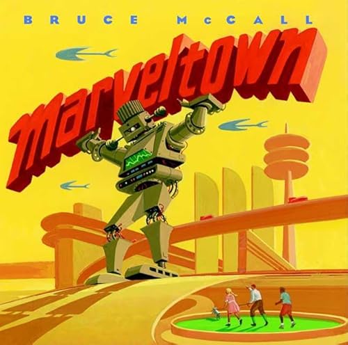 Marveltown (9780374399252) by McCall, Bruce