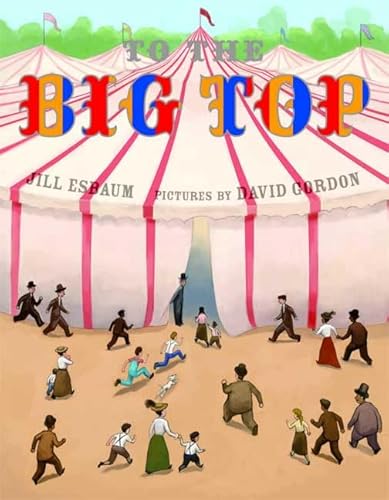 Beispielbild fr To the Big Top zum Verkauf von Better World Books