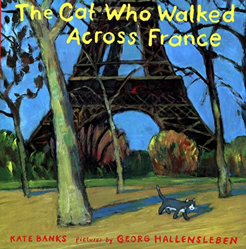 9780374399689: The Cat Who Walked Across France: A Picture Book
