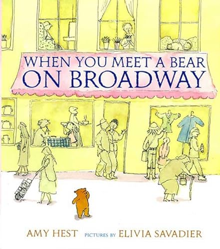 9780374400156: When You Meet a Bear on Broadway (Melanie Kroupa Books)