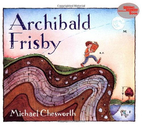 9780374404369: This Is the Story of Archibald Frisby: Who Was As Crazy for Science As Any Kid Could Be (Reading Rainbow Book)