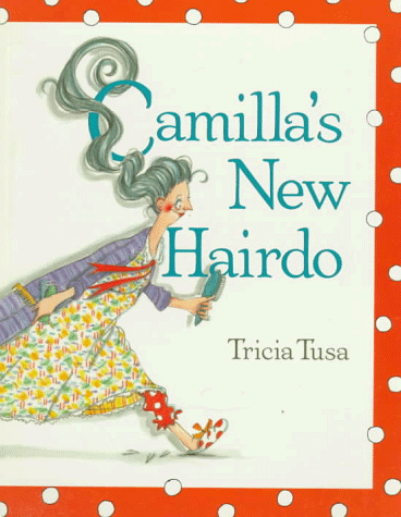 Stock image for Camilla's New Hairdo for sale by ThriftBooks-Atlanta