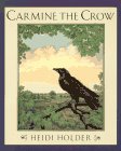 Stock image for Carmine the Crow for sale by Zoom Books Company