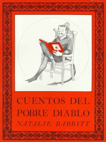 Imagen de archivo de Cuentos del Pobre Diablo = The Devil's Storybook a la venta por ThriftBooks-Atlanta