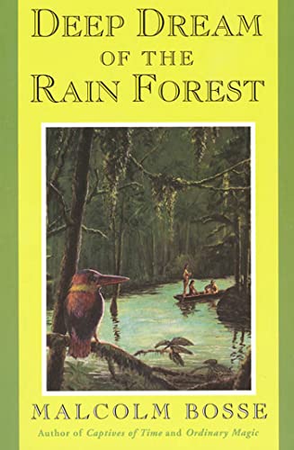 Deep Dream of the Rain Forest (9780374417024) by Bosse, Malcolm