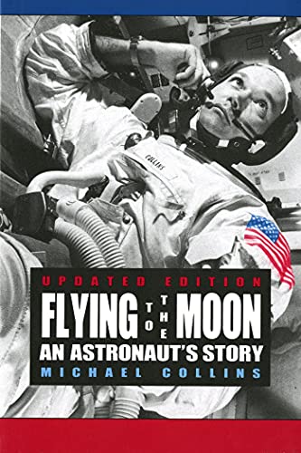 Imagen de archivo de Flying to the Moon: An Astronaut's Story a la venta por Jenson Books Inc