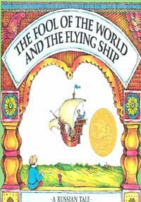 Beispielbild fr The Fool of the World and the Flying Ship: A Russian Tale zum Verkauf von Your Online Bookstore