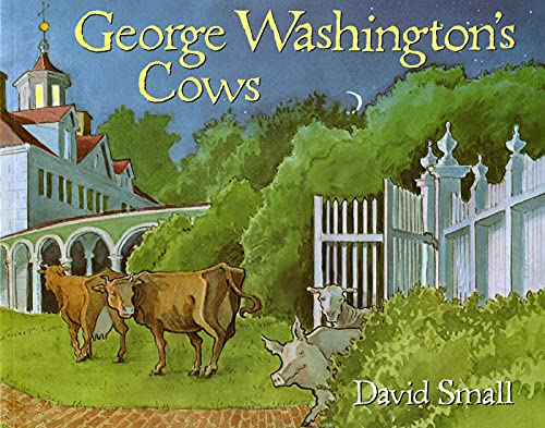 Beispielbild fr George Washington's Cows zum Verkauf von Wonder Book