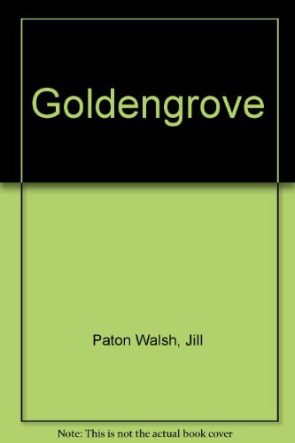 Goldengrove (9780374425876) by Jill Paton Walsh