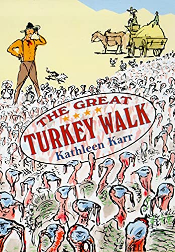 The Great Turkey Walk - Kathleen Karr