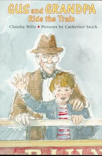 Stock image for Gus and Grandpa Ride the Train for sale by Better World Books