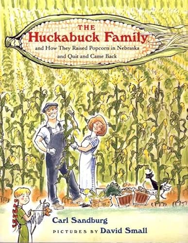 Beispielbild fr The Huckabuck Family: And How They Raised Popcorn in Nebraska and Quit and Came Back zum Verkauf von ThriftBooks-Dallas