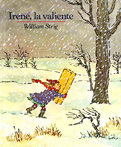 Stock image for Irene, La Valiente: Spanish paperback edition of Brave Irene (Mirasol /Libros Juveniles) (Spanish Edition) for sale by Lakeside Books