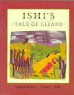 Beispielbild fr Ishi's Tale of Lizard zum Verkauf von Friends Of Bridgeport Public Library