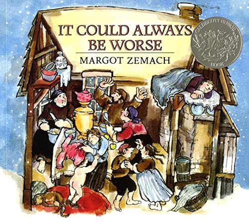 It Could Always Be Worse: A Yiddish Folk Tale (Michael Di Capua Books) - Margot Zemach