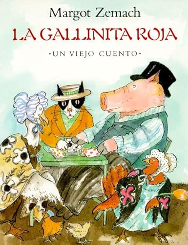 9780374442927: La Gallinita Roja: Un Viejo Cuento: Spanish paperback edtion of The Little Red Hen (Spanish Edition)