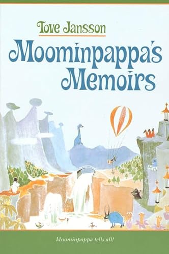 Beispielbild fr Moominpappa's Memoirs zum Verkauf von Better World Books