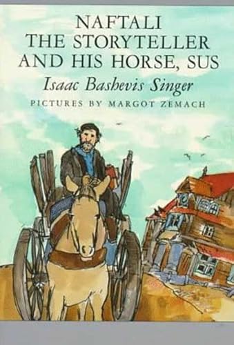 9780374454876: Naftali the Storyteller and His Horse, Sus and Other Stories