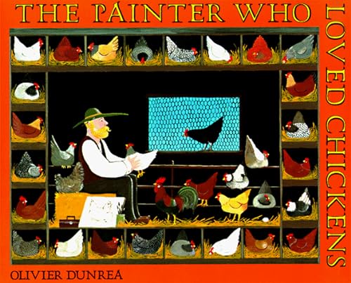 Beispielbild fr The Painter Who Loved Chickens zum Verkauf von BooksRun