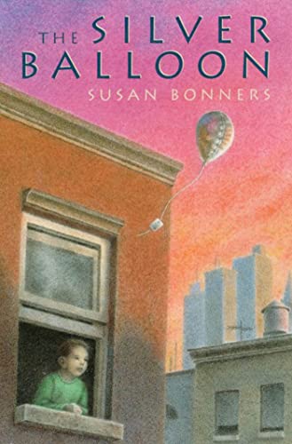 The Silver Balloon (9780374466473) by Bonners, Susan