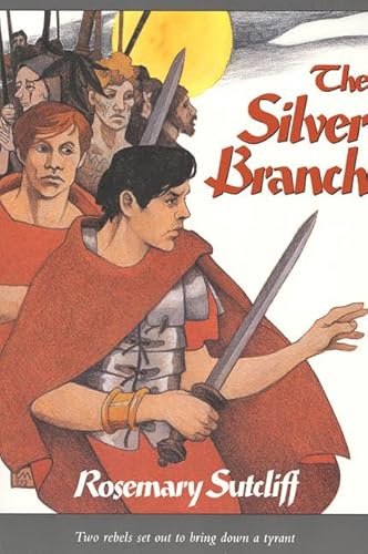 Stock image for The Silver Branch (The Roman Britain Trilogy) for sale by Once Upon A Time Books